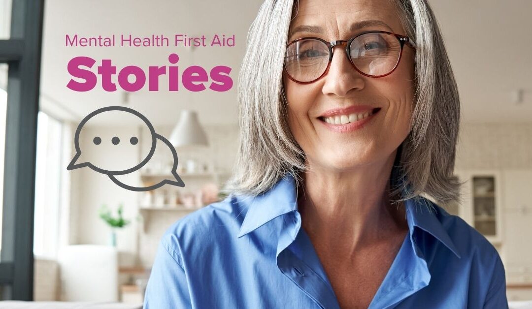 Mental Health First Aid Stories