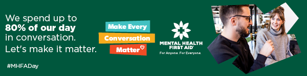 MHFA Conversation Save Life Campaign