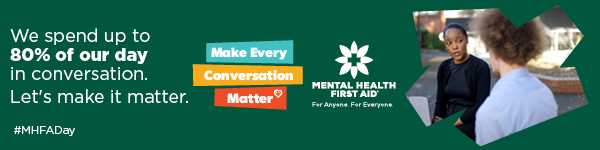 MHFA Conversation Save Life Campaign